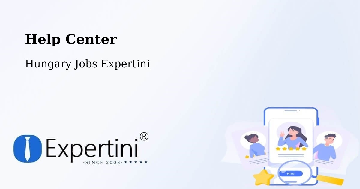 Help Center - Hungary Jobs Expertini