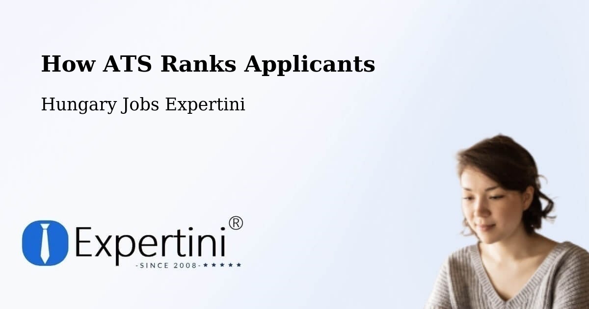 How ATS Ranks Applicants - Hungary Jobs Expertini